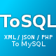 ToSQL - JSON/XML/PHP to SQL - CodeCanyon Item for Sale