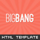 Bigbang - Responsive HTML Template - ThemeForest Item for Sale