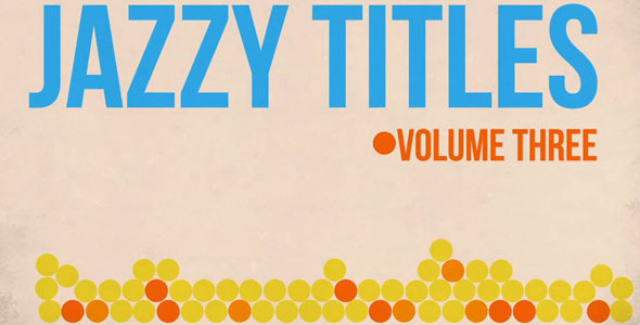After Effects Project - VideoHive Jazzy Titles V3 2729214 After Effects Project - VideoHive Jazzy Titles V3 2729214