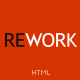 REWORK - Responsive HTML5/CSS3 Template REWORK - Responsive HTML5/CSS3 Template - ThemeForest Item for Sale