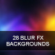 28 Blur FX Backgrounds Pack 28 Blur FX Backgrounds Pack - GraphicRiver Item for Sale