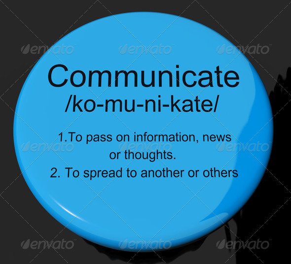 Communicate Definition Button Showing Dialog Networking Or Speak - Stock Photo - Images