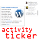 WordPress Activity Ticker Plugin - CodeCanyon Item for Sale