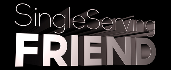 SingleServingFriend