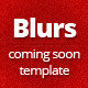 Blurs coming soon template - ThemeForest Item for Sale