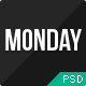 MONDAY — Responsive PSD Template MONDAY — Responsive PSD Template - ThemeForest Item for Sale