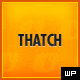 Thatch - WordPress Blogging Theme - ThemeForest Item for Sale