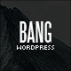 Bang WordPress Theme - ThemeForest Item for Sale
