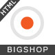 Bigshop - Multi-Purpose Responsive Html Template - ThemeForest Item for Sale