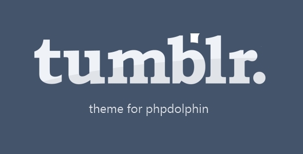 CodeCanyon Tumblr Theme for PHPDolphin 5237585 CodeCanyon Tumblr Theme for PHPDolphin 5237585