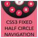 CSS3 Fixed Half Circle Navigation CSS3 Fixed Half Circle Navigation - CodeCanyon Item for Sale