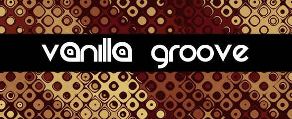 VanillaGroove