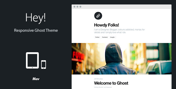 Hey!: Responsive Ghost Theme