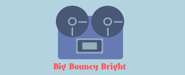 BigBouncyBright