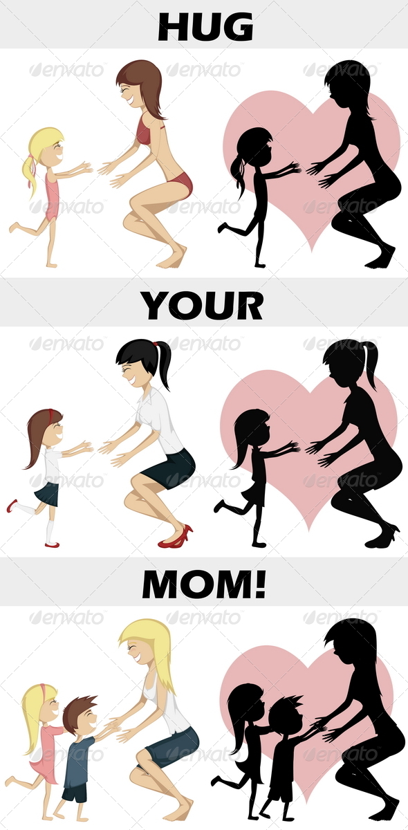 GraphicRiver Hug Your Mom 7585141 GraphicRiver Hug Your Mom 7585141
