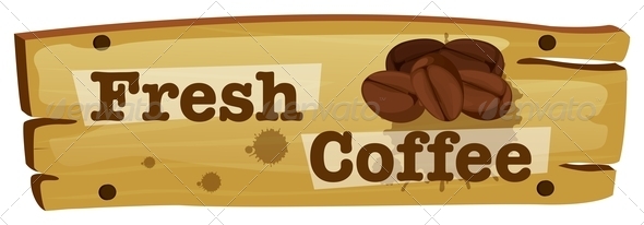 GraphicRiver Wooden Board with a Fresh Coffee Label 7956896 GraphicRiver Wooden Board with a Fresh Coffee Label 7956896