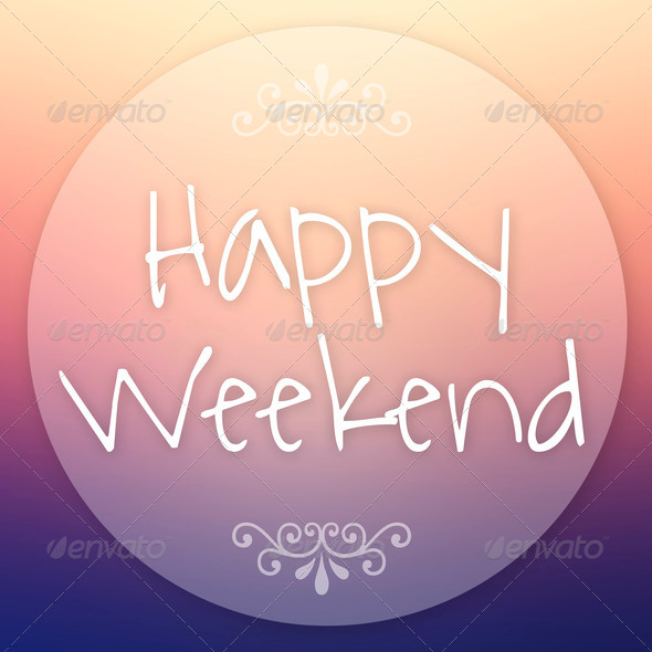 Happy weekend Summer Background. (Misc) Photo Download