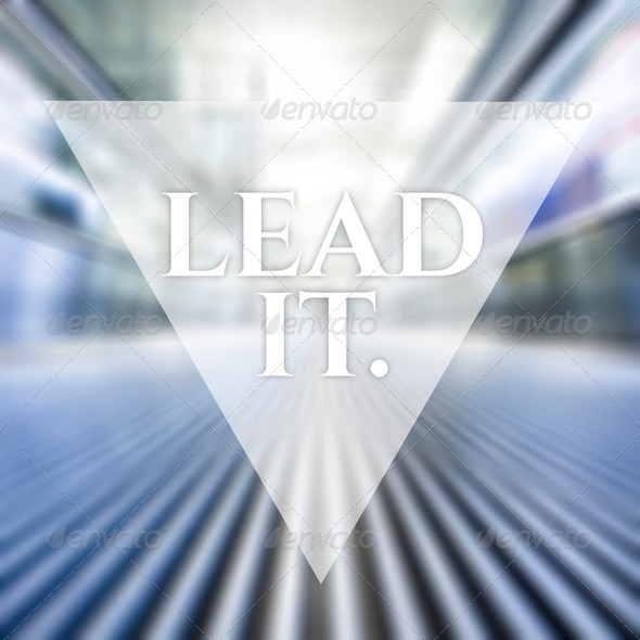 Lead It. Vision business quote. (Misc) Photo Download