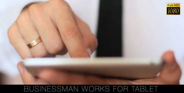 Businessman Works For Tablet 4 Businessman Works For Tablet 4