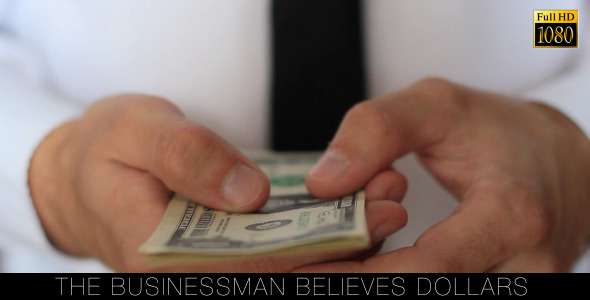 The Businessman Believes Dollars 3 The Businessman Believes Dollars 3