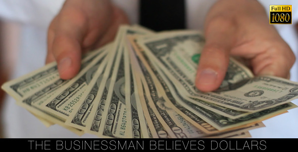 The Businessman Believes Dollars 5 The Businessman Believes Dollars 5