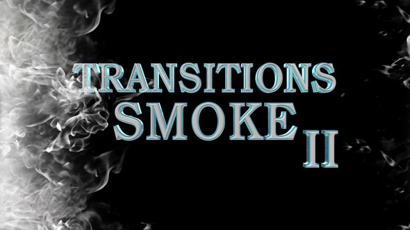Smoke Transitions 2 Smoke Transitions 2