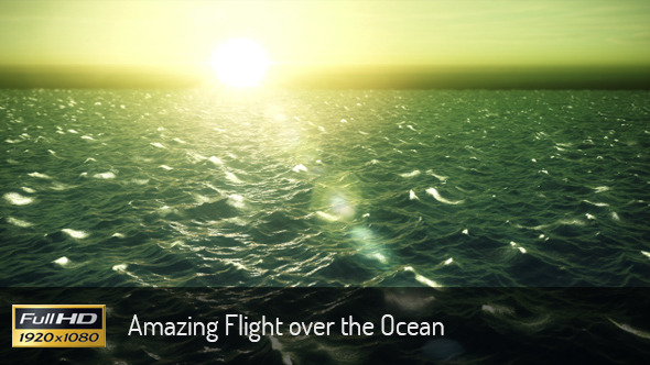Amazing Flight over the Ocean Amazing Flight over the Ocean