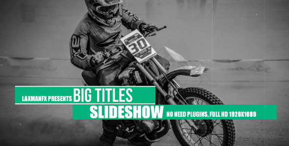 Big Titles Slideshow Big Titles Slideshow