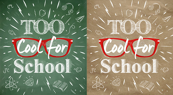 GraphicRiver School Poster Lettering Too Cool for School 8954170 GraphicRiver School Poster Lettering Too Cool for School 8954170