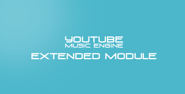 CodeCanyon Musik Extended Module for Youtube Music Engine 9204849 CodeCanyon Musik Extended Module for Youtube Music Engine 9204849