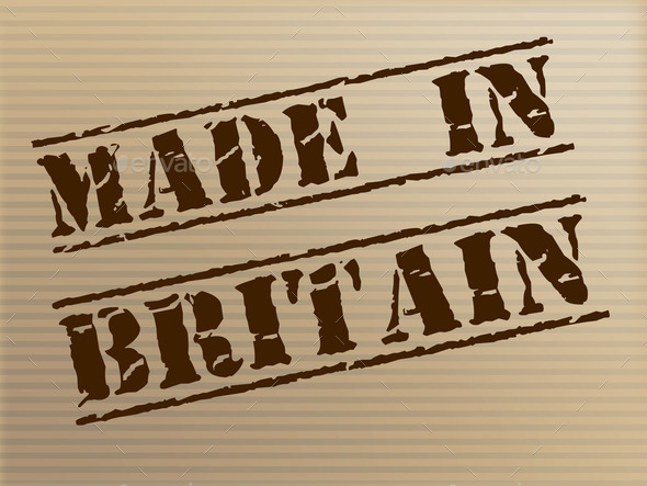Made In Britain Indicates Export Commercial And British
