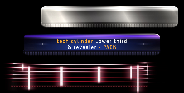 Tech cylinder LOWER THIRD & REVEALER pack Tech cylinder LOWER THIRD & REVEALER pack