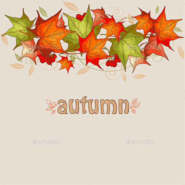GraphicRiver Maple Leaves and Red Viburnum 9606408 GraphicRiver Maple Leaves and Red Viburnum 9606408