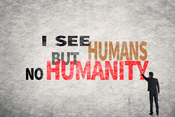 text on wall, I See Humans But No Humanity (Misc) Photo Download