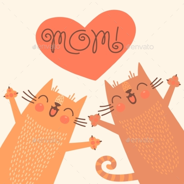 GraphicRiver Card for Mothers Day with Cats 10269624 GraphicRiver Card for Mothers Day with Cats 10269624
