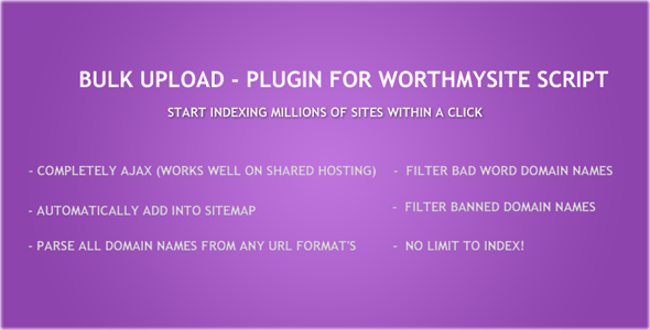 CodeCanyon Bulk Upload Plugin for WorthMySite Script 10312199