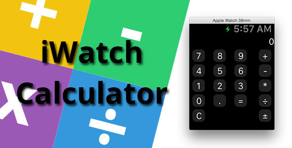 CodeCanyon Apple Watch iWatch Calculator in Swift 10283140