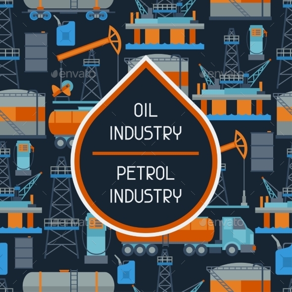 Industrial Seamless Pattern with Oil Industrial Seamless Pattern with Oil