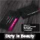 Dirty is Beauty Dirty is Beauty - GraphicRiver Item for Sale
