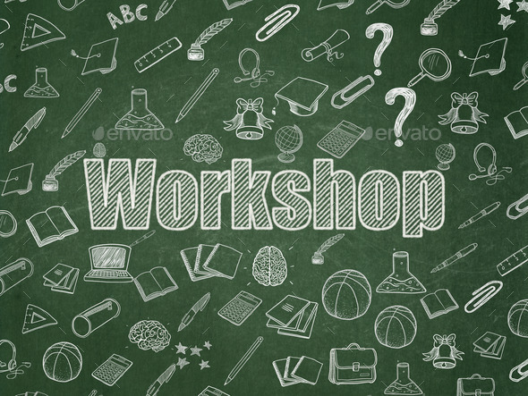 Education concept: Workshop on School Board background