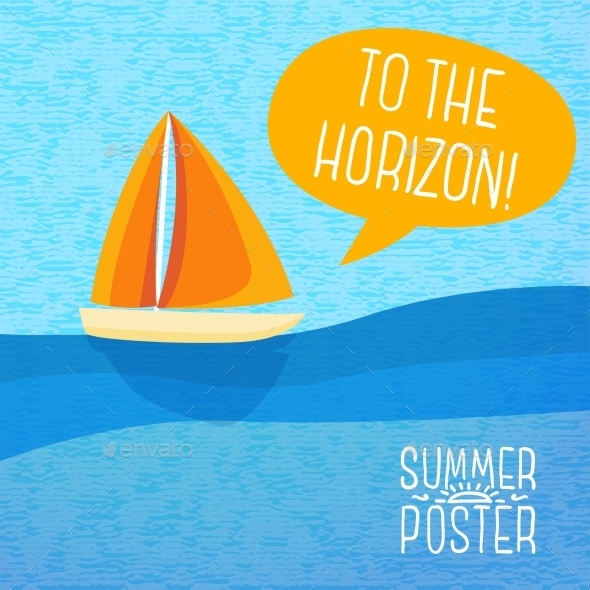 GraphicRiver Cute Summer Poster Yacht Sailing With Speech 11371427 GraphicRiver Cute Summer Poster Yacht Sailing With Speech 11371427