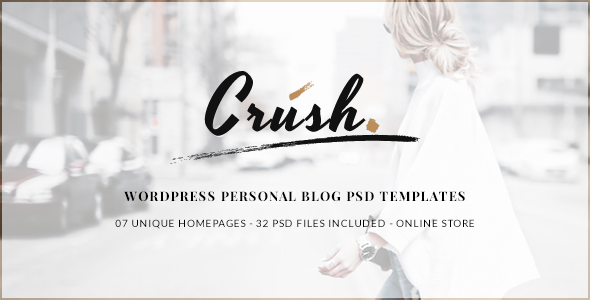 ThemeForest Crush WordPress Personal Blog PSD Templates 11444773 ThemeForest Crush WordPress Personal Blog PSD Templates 11444773