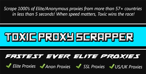 CodeCanyon Toxic Proxy Scrapper Fastest Proxy Grabber Ever 11454608 CodeCanyon Toxic Proxy Scrapper Fastest Proxy Grabber Ever 11454608