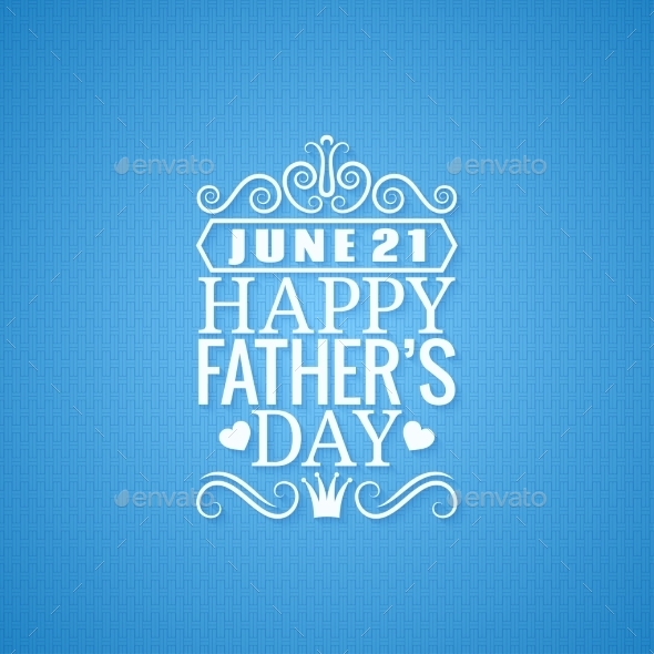 GraphicRiver Fathers Day Vintage Design Background 11566585 GraphicRiver Fathers Day Vintage Design Background 11566585