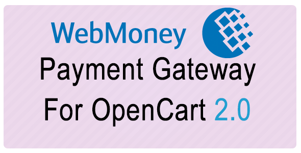 Webmoney Payment Gateway For Opencart 2.0