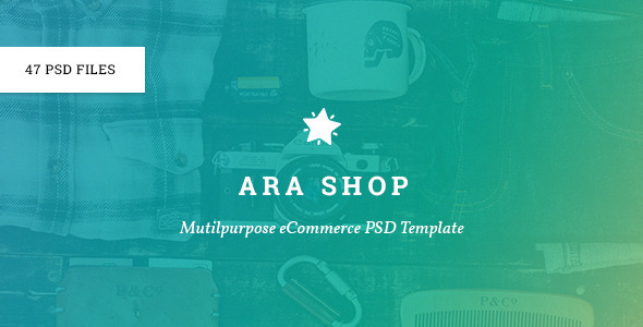 Ara - Multi-Purpose eCommerce PSD