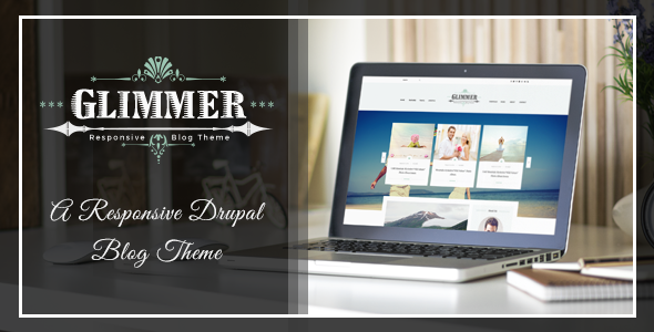 Glimmer - A Responsive Drupal Blog Theme