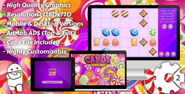 Candy Super Lines Match3 - HTML5 Game, Mobile Vesion+AdMob!!! (Construct-2 CAPX)