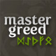 Mastergreed