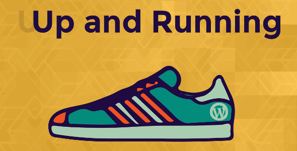 Up and Running in WordPress Development: Core Package